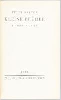 Felix Salten: Kleine Brüder. Tiergeschichten. Wien, 1935, Paul Zsolnay, 196+3 p. Német nyelven. Kiad...