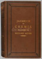 Meyer, Richard: Jahrbuch der Chemie. Bericht über die wichtigsten Fortschritte der reinen und angewa...