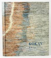 Kókay Krisztina. [Bp.], (2004), (Mester-ny.) Magyar és angol nyelven. Gazdag képanyaggal illusztrált...
