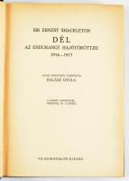 Shackleton, Ernest: Az Antarktisz szívében. Száznyolcvan kilométerre a Déli Sarktól. Ford.: Halász G...