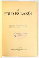 Baktay Ervin et al.: A Föld és lakói. Bp., 1938, Pesti Hírlap, 1192 p.+ 4 (színes térképek) t. Gazda...