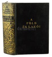 Baktay Ervin et al.: A Föld és lakói. Bp., 1938, Pesti Hírlap, 1192 p.+ 4 (színes térképek) t. Gazda...