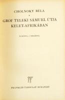 Világjárók. Utazások és Kalandok 3 kötete: 

Cholnoky Béla: Gróf Teleki Sámuel útja Kelet-Afrikába...