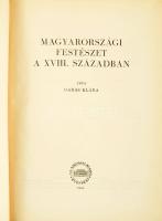 Garas Klára: Magyarországi festészet a XVIII. században. Magyarországi barokk festészet II. köt. Bp....