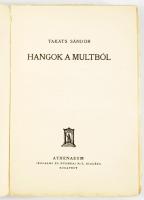 Takáts Sándor: Hangok a múltból. Bp., [1930], Athenaeum, 413+[3] p. Kiadói papírkötés, kissé sérült ...