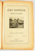 Barátosi Balogh Benedek: Dai Nippon. Kelet csodái. 103 képpel. Bp., (1906.), Magyar Kereskedelmi Köz...