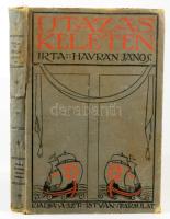 Havrán János: Utazás keleten. (Konstantinápoly, Szíria, Palesztina, Egyptom, Atén, Bukarest.) Bp.,19...