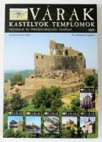 Várak, kastélyok, templomok. Történelmi és örökségturisztikai folyóirat. III. évfolyam. 2007. Gyűjte...