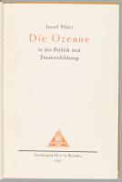 Josef März: Die Ozeane in der Politik und Staatenbildung. Jedermanns Bücherei. Breslau, 1931, Ferdin...