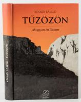 Kékkői László: Tűzözön. Ahogyan én láttam. Bp., 2015, Zrínyi, 346+1 p. Fekete-fehér fotókkal. Kiadói...