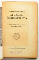 Umberto Nobile: Az "Italia" északsarki útja. Sajtó alá rendezte Dr. Benda László. Szeged, ...