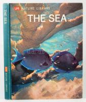 Leonard Engel: The Sea. Life Nature Library. 1962, Time-Life. Angol nyelven. Gazdag képanyaggal illu...