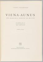 Väino Salminen: Viena-Aunus. Itä-Karjala sanoin ja kuvin. [Viena-Aunus. Kelet-Karélia szóban és képb...