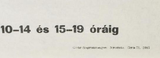 1971 Ország Lili kiállítása, Győri Műcsarnok, plakát, papír, olvashatatlan jelzéssel a plakáton, Győ...