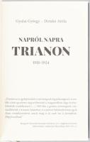 Gyulai György - Demkó Attila: Napról napra Trianon. 1918-1924. Mindkét szerző által dedikált/aláírt ...