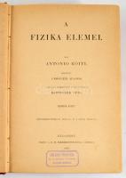 Roiti, Antonio: A fizika elemei. Ford.: Czógler Alajos. I-II. köt. Bp., 1895, K. M. Természettudomán...