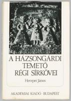 Herepei János: A Házsongárdi temető régi sírkövei. Adatok Kolozsvár művelődéstörténetéhez. Balassa I...