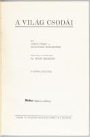 Artur Fürst - Alexander Moszkowski: A világ csodái. Ford.: Fülöp Zsigmond. Bp., [1936], Singer és Wo...