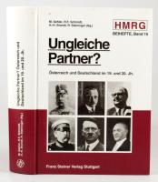 M. Gehler - Rainer F. Schmidt - Harm-Hinrich Brandt - Rolf Steininger (Hg.): Ungleiche Partner? Öste...