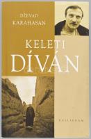 Dzevad Karahasan: Keleti díván. Pozsony, 2007, Kalligram, 382+1 p. Kiadói papírkötés