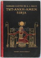 Carter, Howard - Mace, [Arthur Cruttenden]: Tut-Ankh-Amen sírja. Ford.: Balassa József. Bp., [1924],...