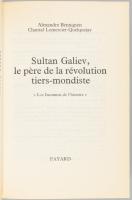 Alexandra Benningsen - Chantal Lemericer-Quelquejay: Sultan Galiev, le pére de la révolution triers-...