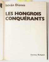Dienes, István: Les Hongrois Conquérants. Hereditas. Bp., 1972, Corvina. Francia nyelven. Gazdag kép...