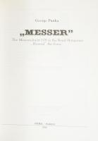 George Punka: "Messer." The Messerschmitt 109 in the Royal Hungarian "Honvéd" Ai...