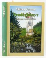 Videcz Ferenc: Vendégkönyv. Emlékezetes vendégvadásztaim. 2004, Nimród Alapítvány. Kiadói kartonált ...