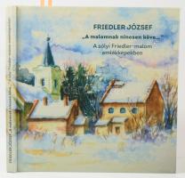 Friedler József: "A malomnak nincsen köve..." A sólyi Friedler-malom emlékképekben. Sajtó ...