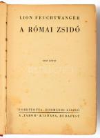 Feuchtwanger, Lion: A római zsidó I-II-III. Bp., Tabor. Félvászon kötés, kopottas állapotban