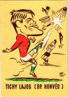 Tichy Lajos, a BHSE - Budapesti Honvéd Sportegyesület labdarúgója, karikatúra, hátoldalon nyomtatott...
