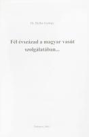 Heller György: Fél évszázad a magyar vasút szolgálatában... Vasúthistória Könyvek. Bp., 2001, MÁV, 1...