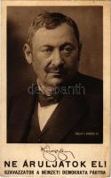 Vázsonyi Vilmos (szül. Weiszfeld Vilmos, első zsidó miniszter). Ne áruljatok el! Szavazzatok a Nemze...
