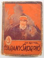 Rohmer, Sax: Az arany skorpió (FO-HI). Keleti misztérium. Bp., Tolnai. 256p. Kiadói sérült papírköté...