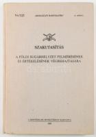 Szakutasítás a földi sugárhelyzet felmérésének és értékelésének végrehajtására. (Szolgálati használa...