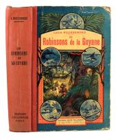 Boussenard, Louis: Robinsons de la Guyane. Paris, Tallandier. Félvászon kötés, kopottas állapotban