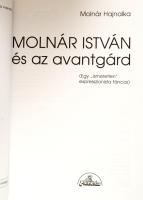 Molnár Hajnalka: Molnár István és az avantgárd. Bp., 1998, Planétás, papírkötés, újszerű állapotban