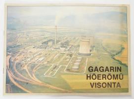 Gagarin hőerőmű Visonta. [Mátrai hőerőmű.] Szerk.: Mitnyákovics Zoltán. Visonta, én.,Gagarin Hőerőmű...