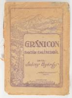 Szécsy György: Gránicon. Harctéri emlékeimből. Szeged, 1917, Engel Lajos, 107+3 p. Kiadói papírkötés...