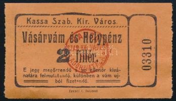 cca 1913 Kassa (Felvidék) sz. kir. város vásárvám helypénz jegye, ára két fillér, szép állapotban