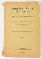 Vucskiscs Gyula: Nogáll János életrajza és intézetének története. Dr. Némethy Gyula és Nagy Lajos kö...