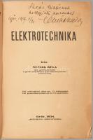 Nemák Béla: Elektrotechnika. A szerző, Nemák Béla (1900-1976) gépészmérnök, tanár által dedikált pél...
