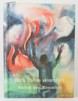 Zászkaliczky Zsuzsanna (szerk.): Réti Zoltán akvarelljei Madách Imre Mózeséhez. Debrecen, 2008. 111p...