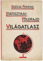 Szécsi Ferenc: Statisztikai-földrajzi Világatlasz. Bp., Universum. Kiadói egészvászon kötés, kopotta...