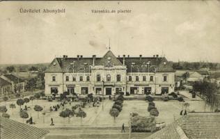 Abony Városháza és piactér Kulcsár Mór, Normann Géza, Perényi Mór, Celcz Mátyás, Müller Mór és Offler Miksa üzleteivel