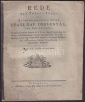 1818 Taktakenyészi Drevenyák Xavér Ferenc bányakamaragróf, a selmecbányai akadémia igazgatójának halotti beszéde német nyelven, Schemnitz, Joh. Sulzer nyomdája (5 apró lyuk) / The funeral-speech of duke Franz Xaver Drevenyak head of the Banská Štiavnica mining academy. 14p. (5 tiny holes)