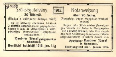 1915. 10f + 20f szükségutalvány Daubner József kezességével és "Temes Vármegye Homokszil Község...