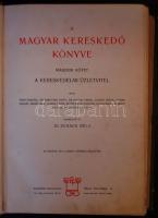 1907 Schack Béla: A magyar kereskedő könyve - A kereskedelmi üzletvitel 2. kötet, rengeteg illusztrációval, mértékegységekkel, pénzekkel, dombornyomott teljes vászonkötésben