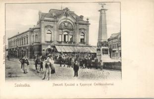 Szabadka Casino and Kaponyai monument